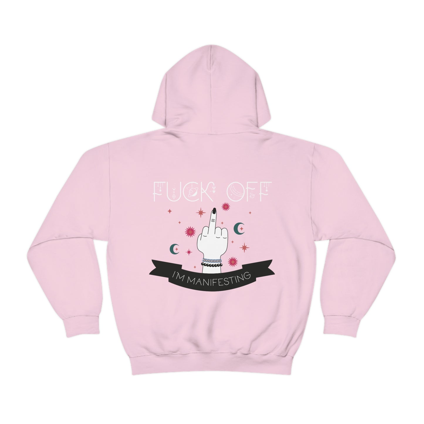 Fu-k Off I'm Manifesting Hoodie